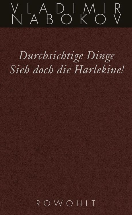 Bild vom Artikel Gesammelte Werke 12. Durchsichtige Dinge / Sieh doch die Harlekine! vom Autor Vladimir Nabokov