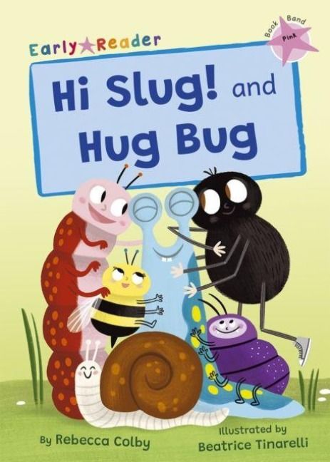 Produktbild: Colby, R: Hi Slug! and Hug Bug