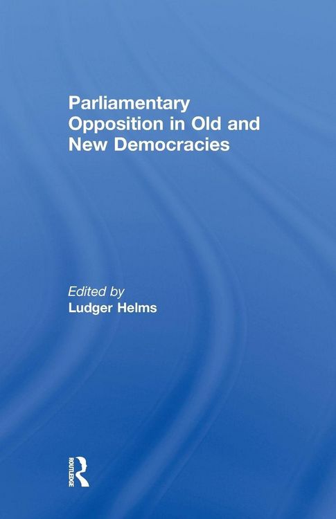 Produktbild: Parliamentary Opposition in Old and New Democracies