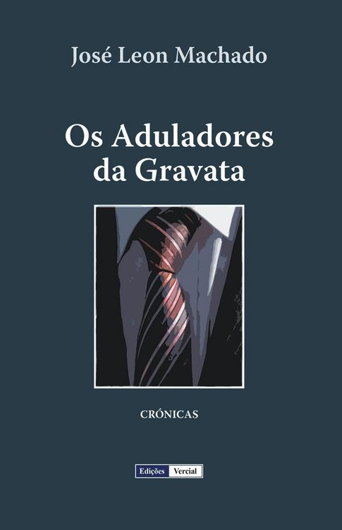 Produktbild: Os Aduladores da Gravata