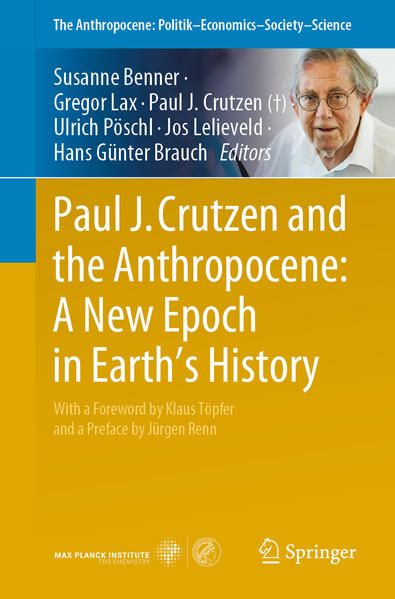 Produktbild: Paul J. Crutzen and the Anthropocene: A New Epoch in Earth&rsquo;s History