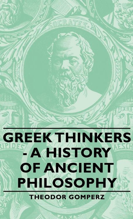 Produktbild: Greek Thinkers - A History of Ancient Philosophy