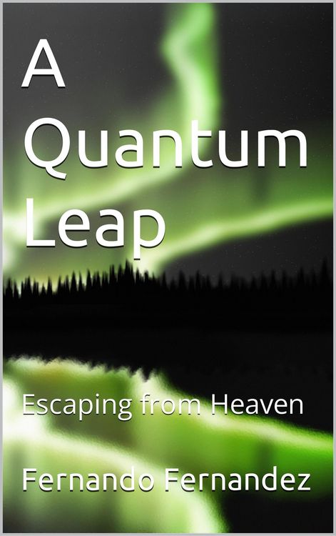 Produktbild: A Quantum Leap: Escaping from Heaven (Number 2, #2)