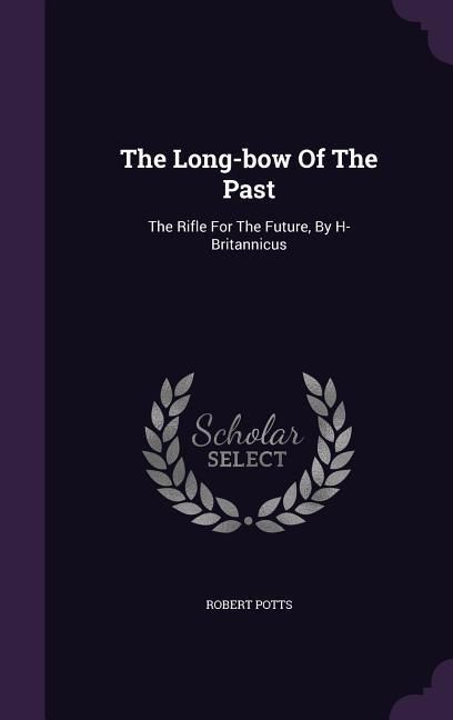 Produktbild: The Long-bow Of The Past