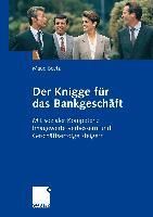 Produktbild: Der Knigge f&uuml;r das Bankgesch&auml;ft