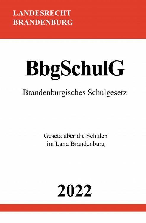Produktbild: Brandenburgisches Schulgesetz BbgSchulG 2022