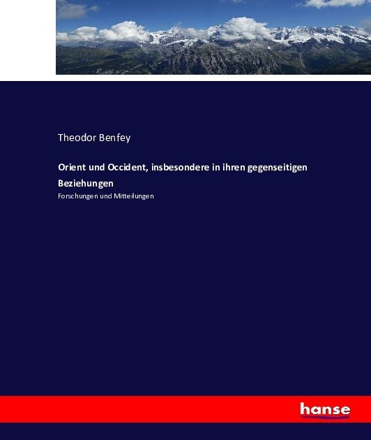 Produktbild: Orient und Occident, insbesondere in ihren gegenseitigen Beziehungen