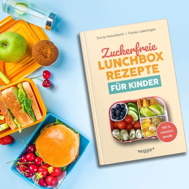 Produktbild: Zuckerfreie Lunchbox-Rezepte f&uuml;r Kinder