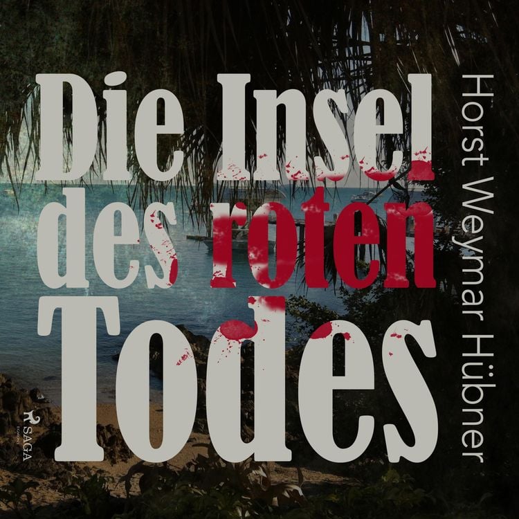 Produktbild: Die Insel des roten Todes (Ungek&uuml;rzt)