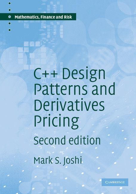 Produktbild: C++ Design Patterns and Derivatives Pricing