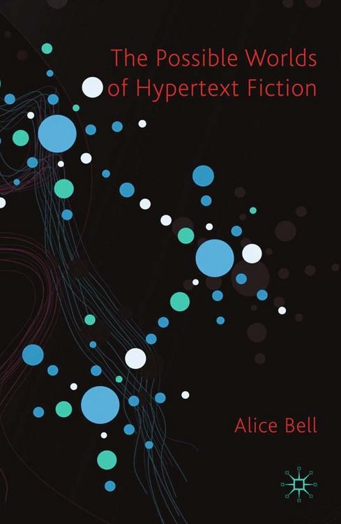 Produktbild: The Possible Worlds of Hypertext Fiction