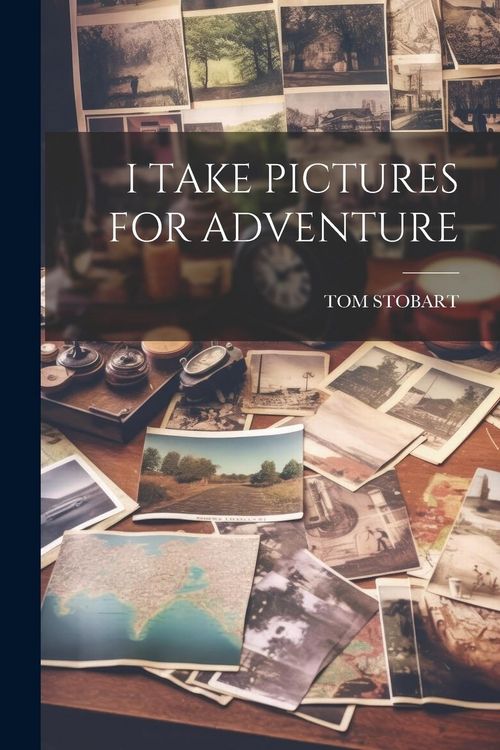 Produktbild: I Take Pictures for Adventure