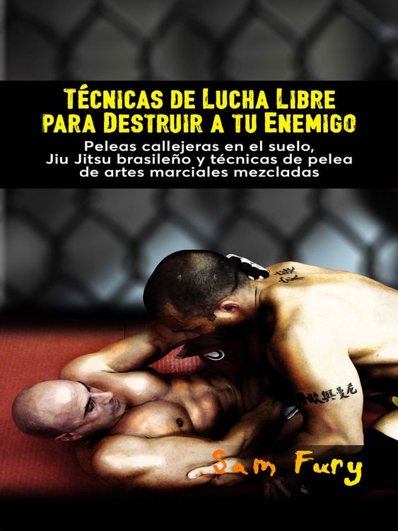 Produktbild: T&eacute;cnicas de Lucha Libre para Destruir a tu Enemigo (Defensa Personal, #2)