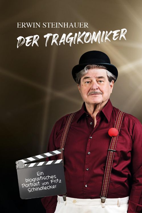 Produktbild: Erwin Steinhauer - Der Tragikomiker