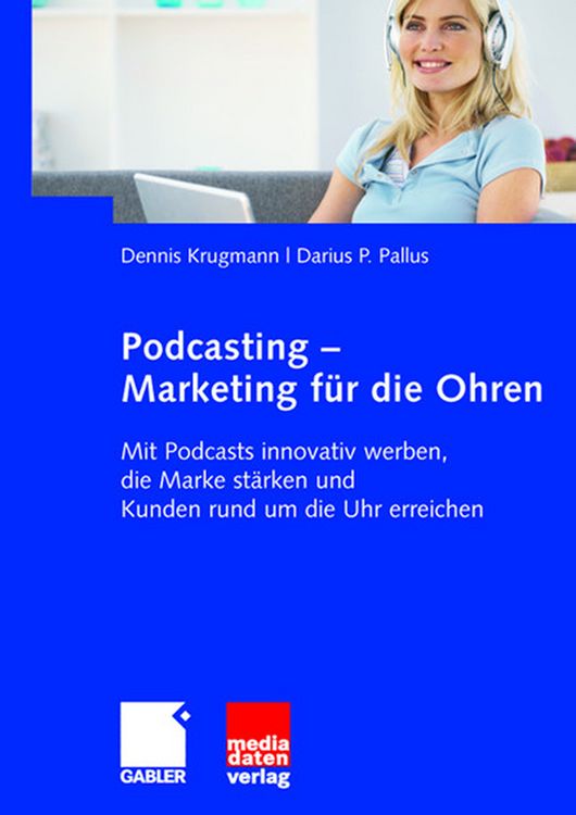 Produktbild: Podcasting - Marketing f&uuml;r die Ohren