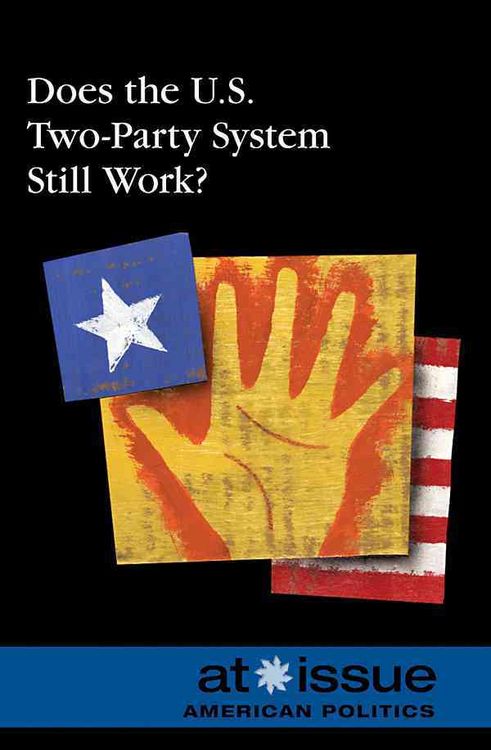 Produktbild: Does the U.S. Two-Party System Still Work?