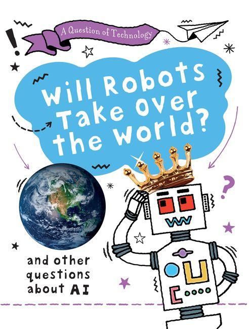 Produktbild: Will Robots Take Over the World?
