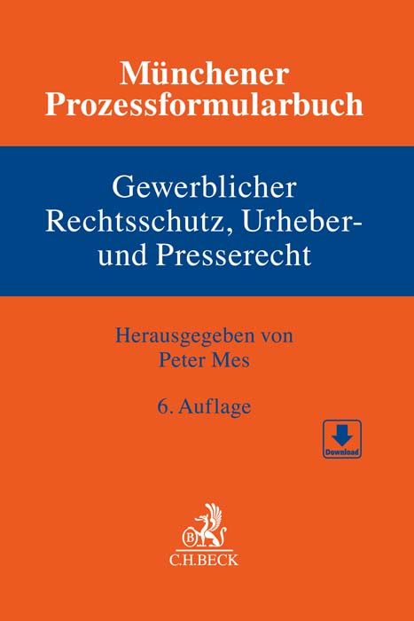 Produktbild: Münchener Prozessformularbuch Bd. 5: Gewerblicher Rechtsschutz, Urheber- und Presserecht