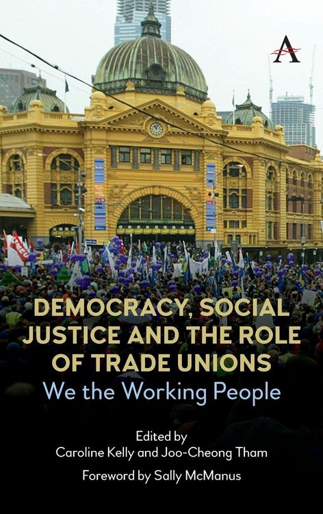 Produktbild: Democracy, Social Justice and the Role of Trade Unions