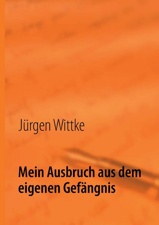 Produktbild: Mein Ausbruch aus dem eigenen Gef&auml;ngnis