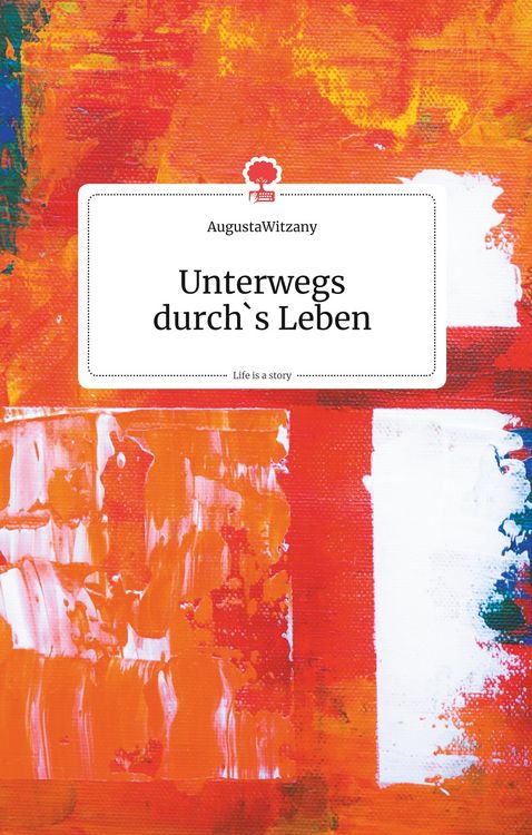 Produktbild: Unterwegs durch's Leben. Life is a Story - story.one