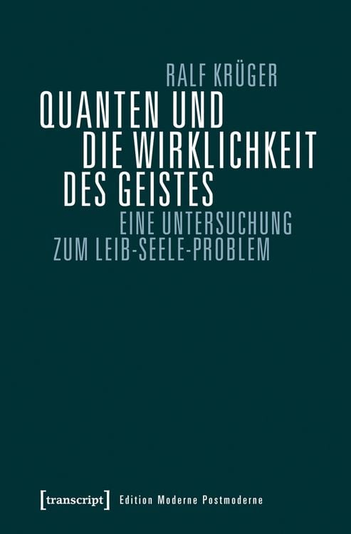 Produktbild: Quanten und die Wirklichkeit des Geistes