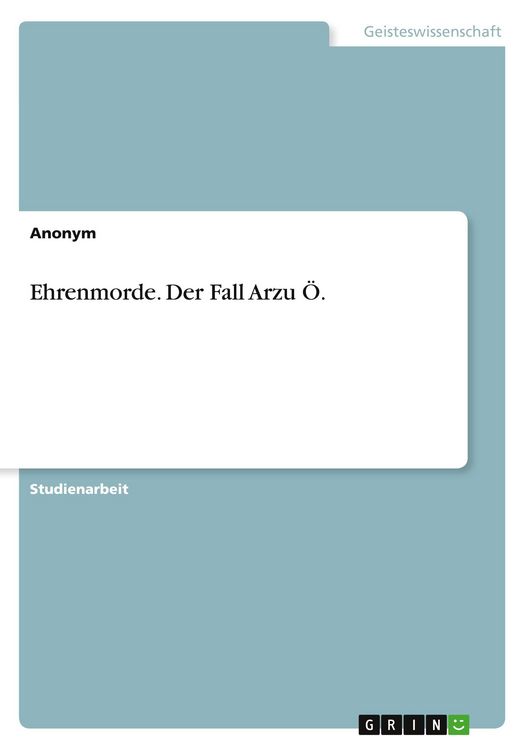 Produktbild: Ehrenmorde. Der Fall Arzu &Ouml;.