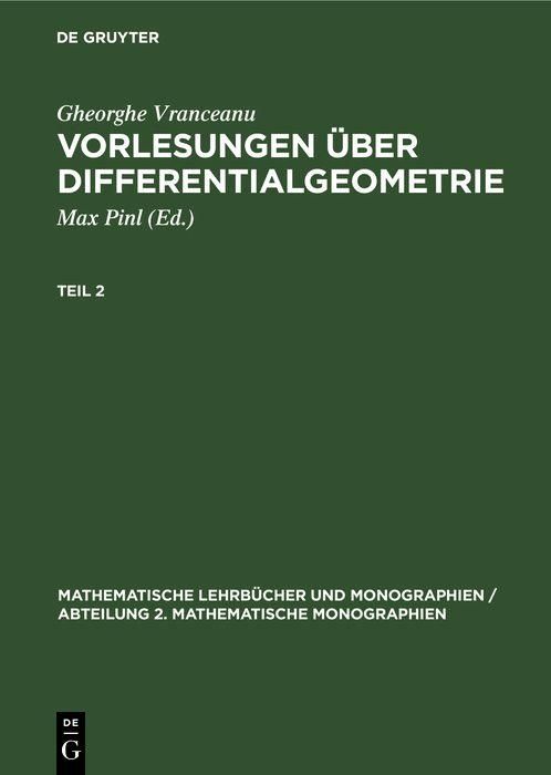 Produktbild: Gheorghe Vranceanu: Vorlesungen &uuml;ber Differentialgeometrie. Teil 2