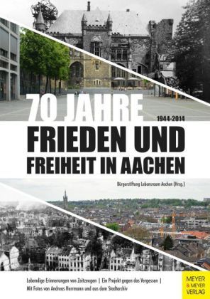 Produktbild: 70 Jahre Frieden und Freiheit in Aachen