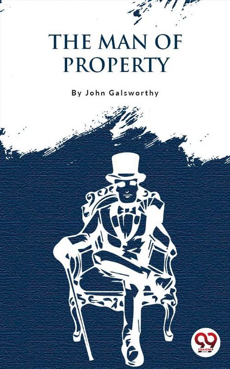 Produktbild: The Forsyte Saga, Volume I :The Man Of Property