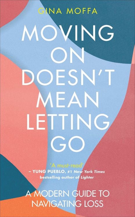 Produktbild: Moving On Doesn't Mean Letting Go