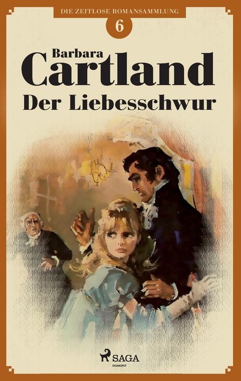 Produktbild: Der Liebesschwur (Die zeitlose Romansammlung von Barbara Cartland 6)