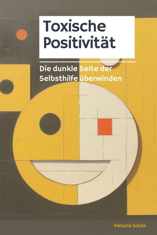 Produktbild: Befreie dich von der toxischen Positivit&auml;t