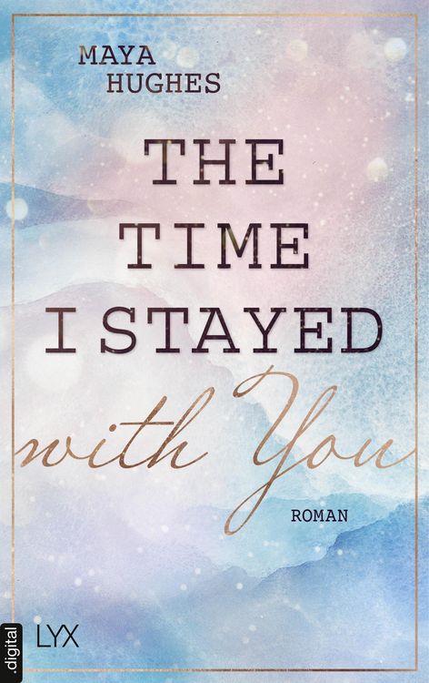 Produktbild: The Time I Stayed With You