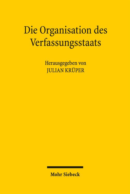 Produktbild: Die Organisation des Verfassungsstaats