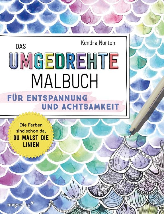 Produktbild: Das umgedrehte Malbuch &ndash; F&uuml;r Achtsamkeit und Entspannung