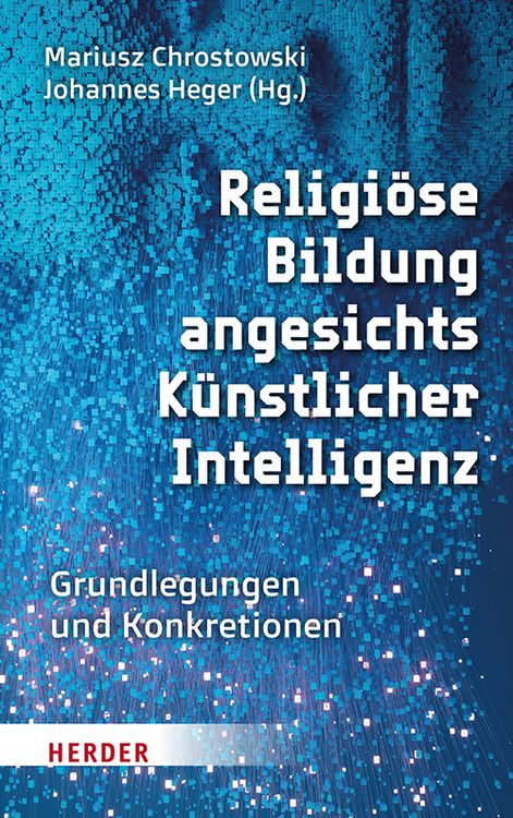 Produktbild: Religi&ouml;se Bildung angesichts K&uuml;nstlicher Intelligenz