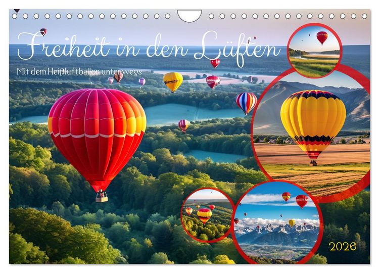 Produktbild: Freiheit in den L&uuml;ften . Mit dem Hei&szlig;luftballon unterwegs (Wandkalender 2026 DIN A4 quer), CALVENDO Monatskalender