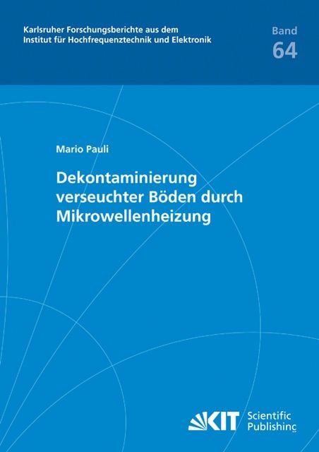 Produktbild: Dekontaminierung verseuchter B&ouml;den durch Mikrowellenheizung