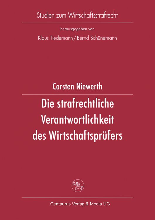 Produktbild: Die strafrechtliche Verantwortlichkeit des Wirtschaftspr&uuml;fers