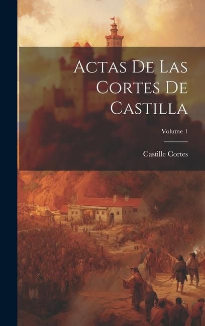 Produktbild: Actas De Las Cortes De Castilla; Volume 1
