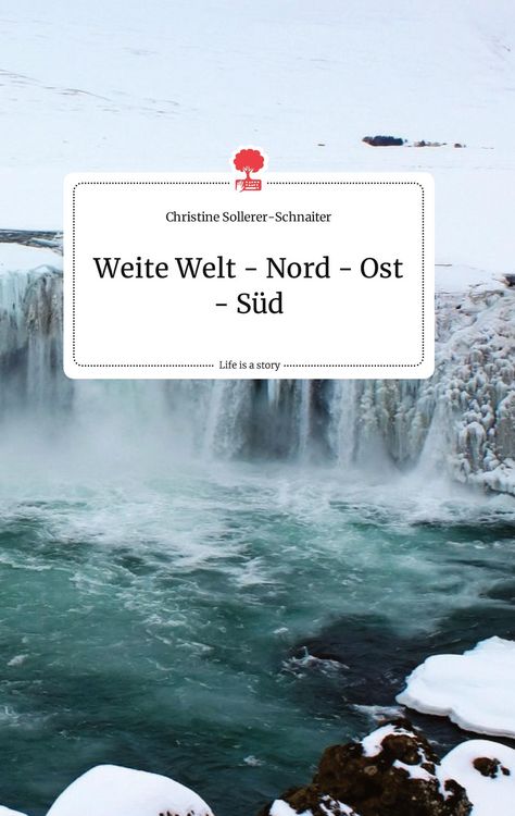 Produktbild: Weite Welt - Nord - Ost - S&uuml;d. Life is a Story - story.one