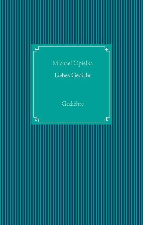 Produktbild: Liebes Gedicht