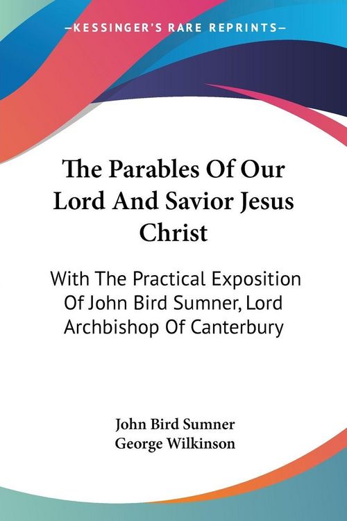 Produktbild: Sumner, J: Parables Of Our Lord And Savior Jesus Christ