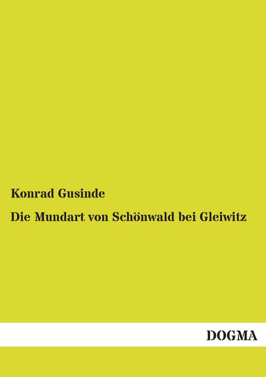 Produktbild: Die Mundart von Sch&ouml;nwald bei Gleiwitz