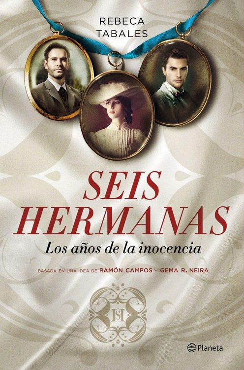 Produktbild: Seis hermanas : los a&ntilde;os de la inocencia