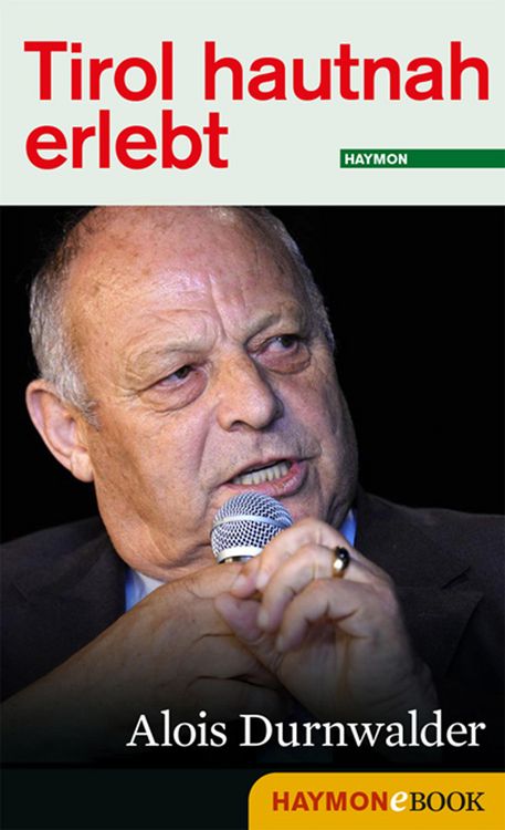 Produktbild: Tirol hautnah erlebt: Alois Durnwalder
