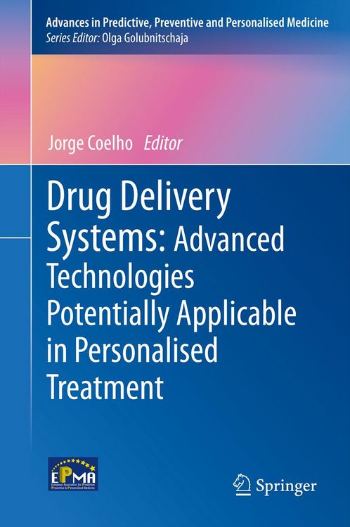 Produktbild: Drug Delivery Systems: Advanced Technologies Potentially Applicable in Personalised Treatment