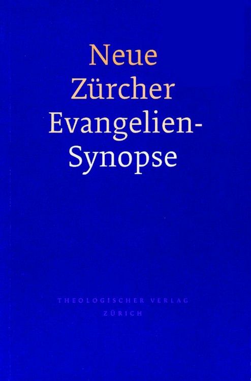 Produktbild: Neue Z&uuml;rcher Evangeliensynopse