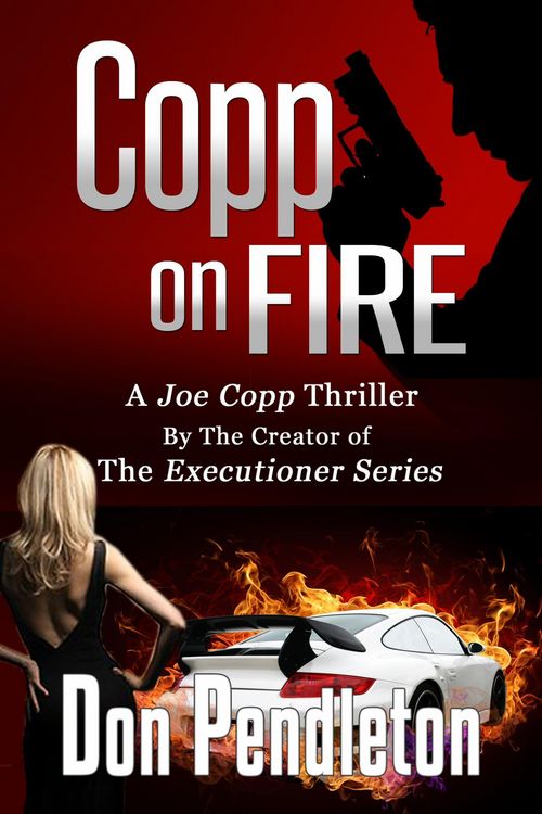 Produktbild: Copp On Fire, A Joe Copp Thriller (Don Pendleton's Joe Copp Private Eye Thrillers, #2)